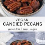 vegan candied pecans in a bowl